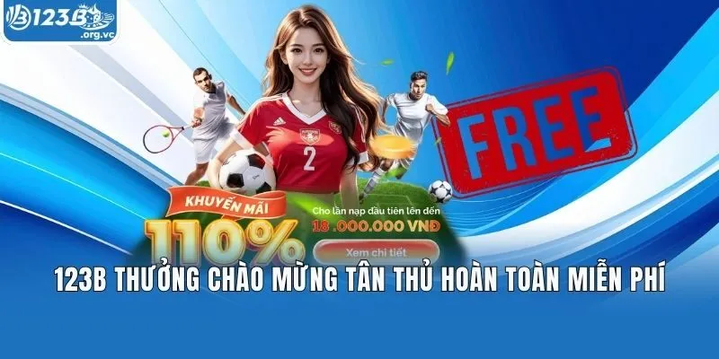 123b thưởng chào mừng tân thủ hoàn toàn miễn phí