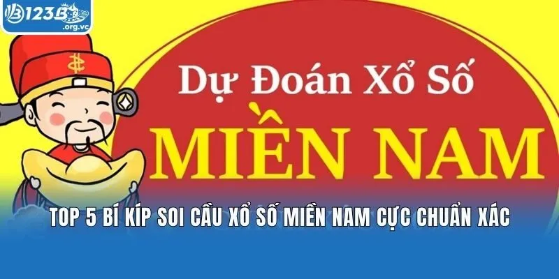 Top 5 bí kíp soi cầu xổ số miền Nam cực chuẩn xác